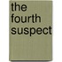 The Fourth Suspect