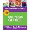 The French Gi Diet door Michel Montignac