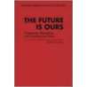 The Future Is Ours door Graham H. May
