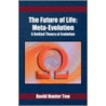 The Future of Life door Hunter Tow David