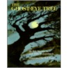 The Ghost-Eye Tree door John Archambault