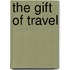 The Gift Of Travel