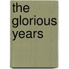The Glorious Years door Onbekend