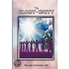 The Glory Of Unity door PhD Nosayaba Evbuomwan