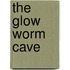 The Glow Worm Cave