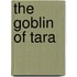 The Goblin Of Tara