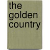 The Golden Country by Shusaku Endo