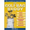 The Golf Bag Buddy door Bill Elliott
