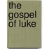 The Gospel Of Luke