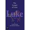 The Gospel Of Luke door Michael Mullins