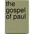 The Gospel Of Paul