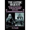 The Gothic Bequest door Smith R.J.