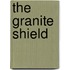 The Granite Shield