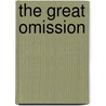 The Great Omission by Dallas Willard