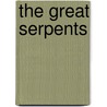The Great Serpents door Collis Wills