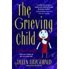 The Grieving Child door Helen Fitzgerald
