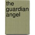 The Guardian Angel