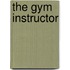 The Gym Instructor