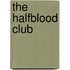 The Halfblood Club