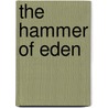 The Hammer Of Eden door Ken Follett