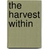 The Harvest Within