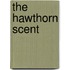 The Hawthorn Scent