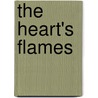 The Heart's Flames by Ashley Shawntel