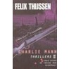 Charlie Mann thrillers omnibus door Felix Thijssen
