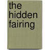 The Hidden Fairing door N. Brysson Morrison
