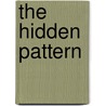 The Hidden Pattern door Ben Goertzel