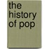 The History of Pop