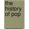 The History of Pop door Ben Hubbard
