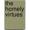 The Homely Virtues by Ian Maclaren