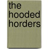 The Hooded Horders door Brant House