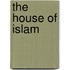 The House Of Islam