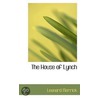 The House Of Lynch by Leonard Merrick