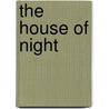 The House Of Night by Leslie Howard Gordon