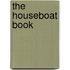 The Houseboat Book