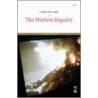 The Hutton Inquiry by Chris McCabe