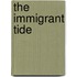 The Immigrant Tide