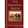 The Immortal Seeds door Sambath Meas