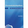 Presentatiemythen