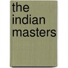 The Indian Masters door Bill Ricquier