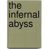 The Infernal Abyss door Susanne Psyris