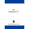 The Inheritance V1 by Susan Edmonstone Ferrier