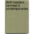 Delft masters, Vermeer's contemporaries