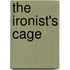 The Ironist's Cage