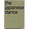The Japanese Dance by Marcelle Azra Hincks