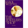 The Jeweler's Shop by Karol Wojtyla