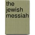 The Jewish Messiah